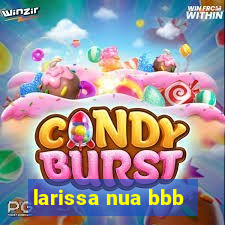 larissa nua bbb